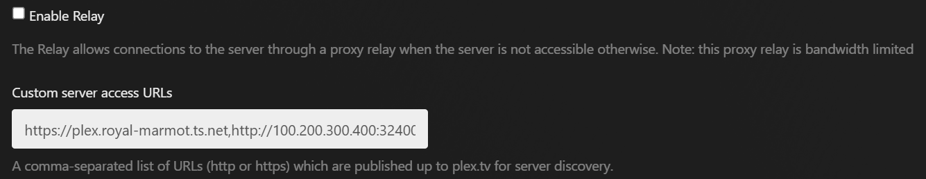 Relay and Custom access URL settings in Plex.